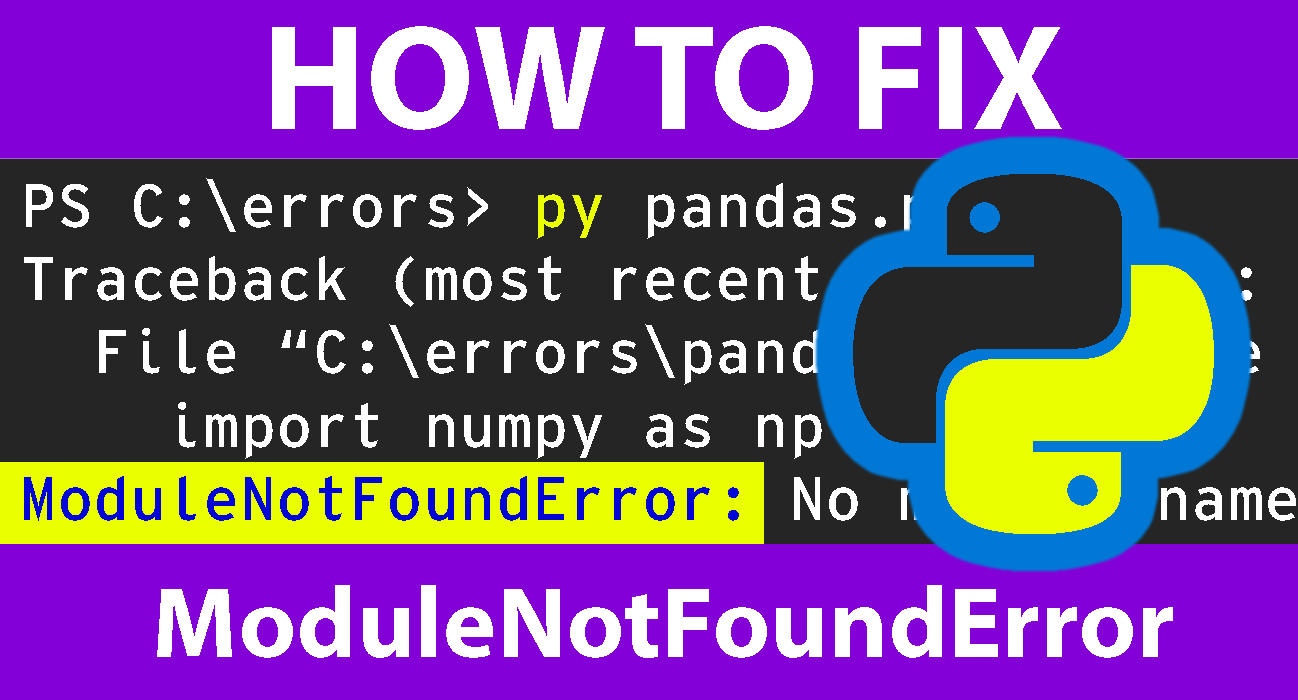 How To Fix ModuleNotFoundError (No Module Named) in Python